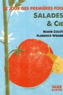 Jour des premières fois (Le): Salades & Cie